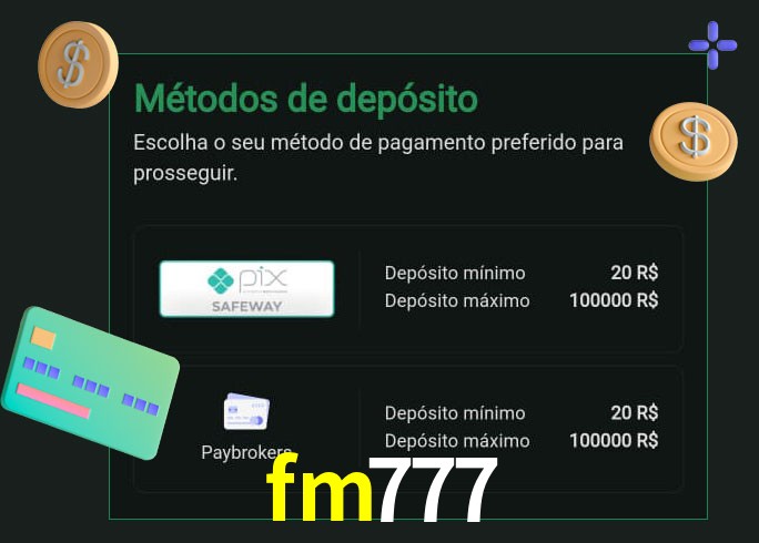 O cassino fm777 oferece uma grande variedade de métodos de pagamento